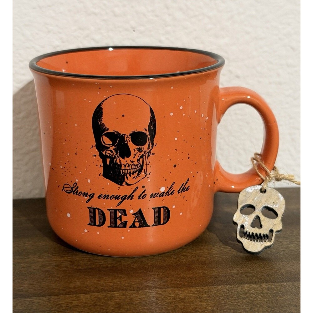 Gothic Halloween Coffee Mug “Strong Enough To Wake The Dead” Skull Orange